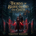Blood Oath Chronicles: The Complete 5-Book Dark Fantasy Saga