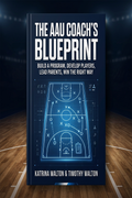 The AAU Coach's Blueprint: Practice Drills & Parent Alignment Kit