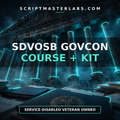 SDVOSB GovCon Course + Kit: From Certification to Your First Federal Contract