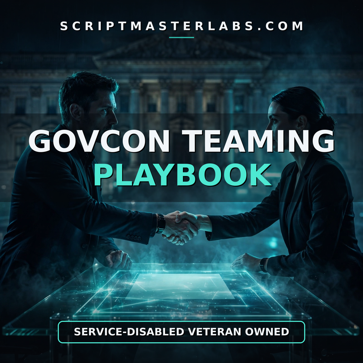 GovCon Teaming & Subcontracting Playbook: Win Federal Work Through Primes — Without Bidding Prime Yourself